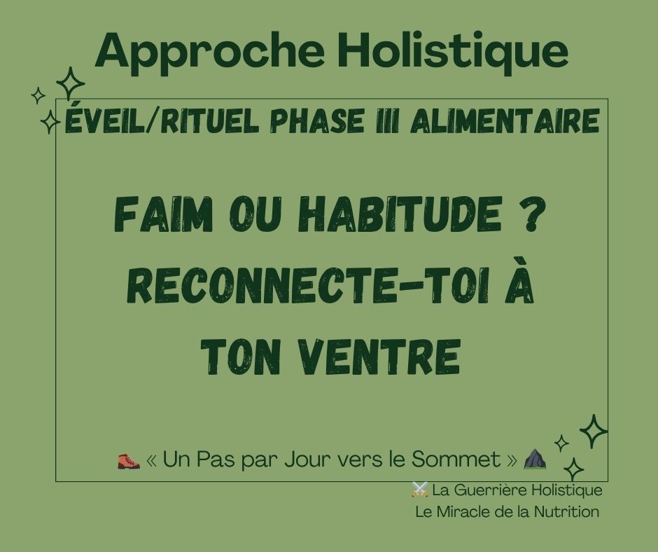 Faim ou habitude ? Reconnecte-toi à ton ventre