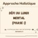 Défi Mental du Lundi - Architecte de ton quotidien