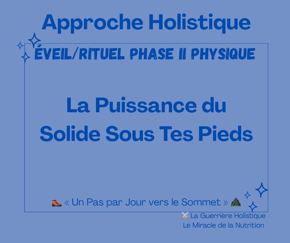 La Puissance du Solide Sous Tes Pieds
