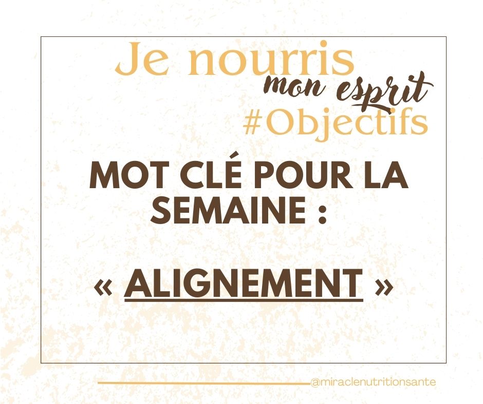 Mot-clé de la semaine : Alignement — une harmonie intérieure
