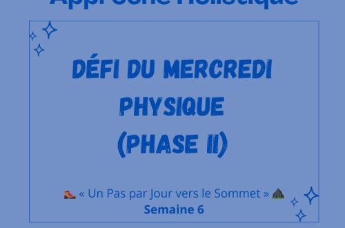 Défi Physique – Semaine 6 : Bouger avec Sérénité
