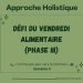Défi Alimentaire – Semaine 5 : Mange en accord avec qui tu es