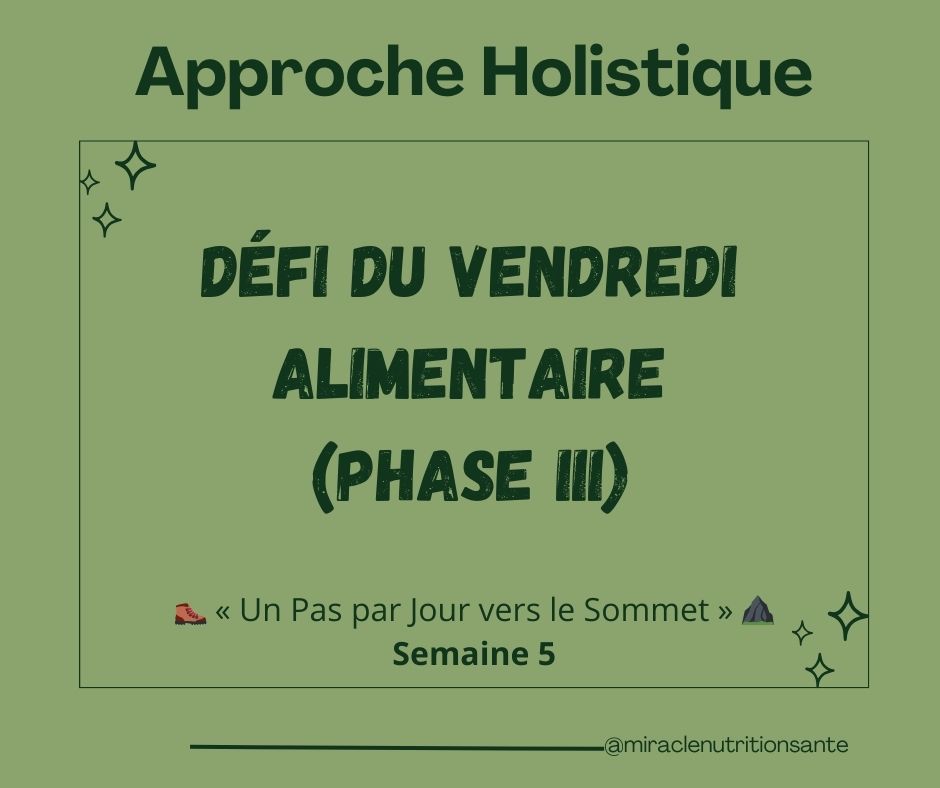 Défi Alimentaire – Semaine 5 : Mange en accord avec qui tu es