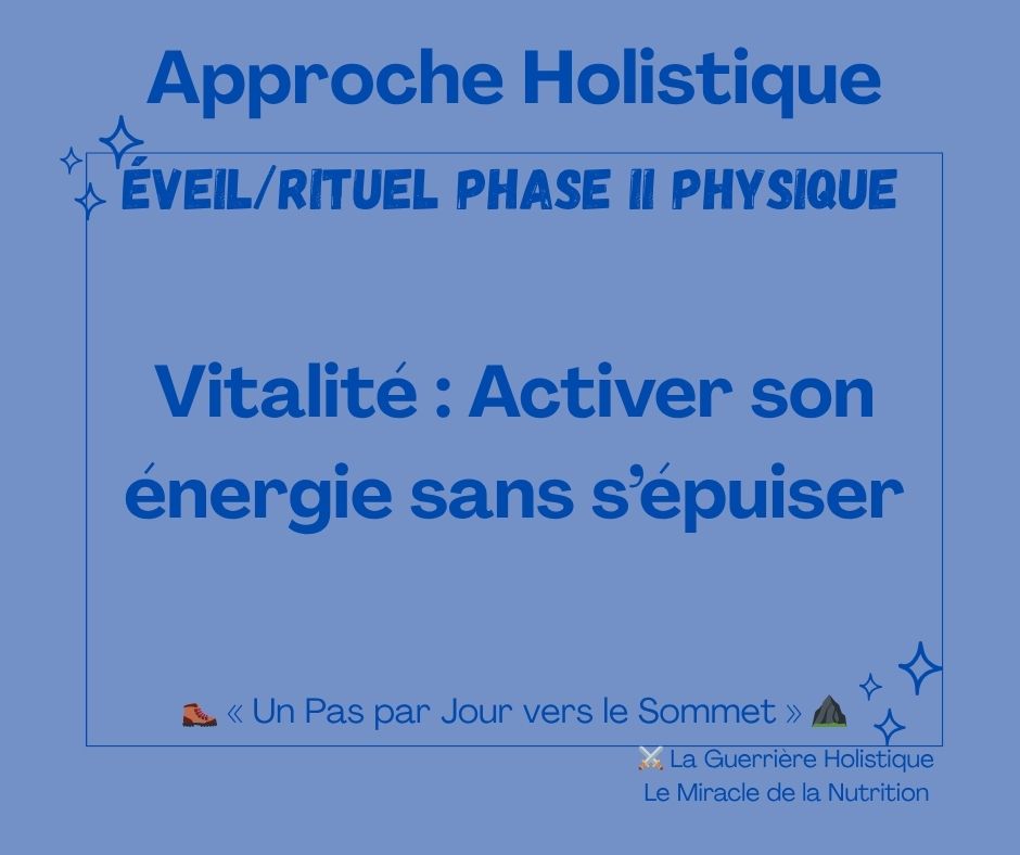 Vitalité : Activer son énergie sans s’épuiser