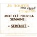 Mot-clé de la semaine : SÉRÉNITÉ | Paix intérieure