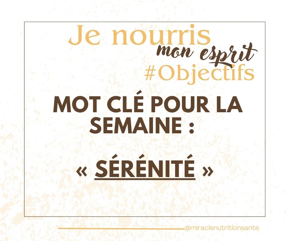 Mot-clé de la semaine : SÉRÉNITÉ | Paix intérieure