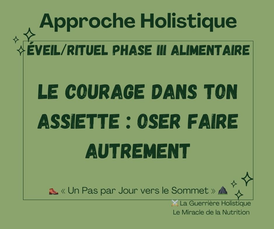 Le Courage dans ton Assiette : Oser faire autrement