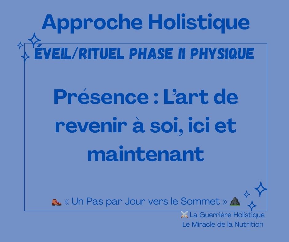 Présence : L’art de revenir à soi, ici et maintenant