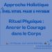 Rituel Physique : Ancrer le Courage dans le Corps
