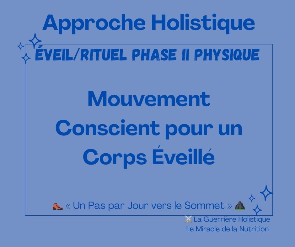 Mouvement Conscient pour un Corps Éveillé