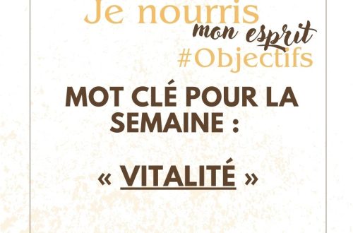 Mot-clé de la semaine : Vitalité | Énergie